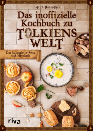 Das inoffizielle Kochbuch zu Tolkiens Welt Riva Verlag