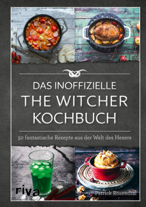 Das inoffizielle The-Witcher-Kochbuch Riva Verlag