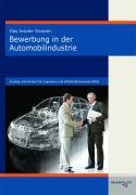 Das Insider-Dossier: Bewerbung in der Automobilindustrie Schafer Almut, Krzykowski Matthaus