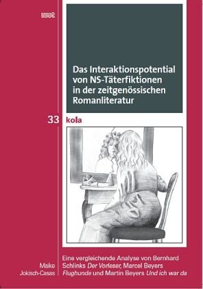 Das Interaktionspotential von NS-Täterfiktionen in der zeitgenössischen Romanliteratur WVT Wissenschaftlicher Verlag Trier