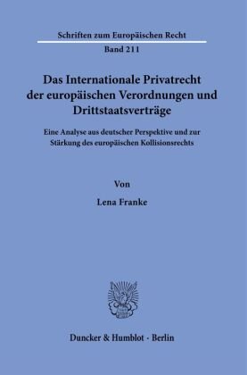 Das Internationale Privatrecht Der Europäischen Verordnungen Und ...