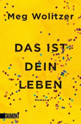 Das ist dein Leben DuMont Buchverlag Gruppe