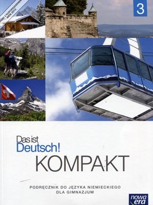 Das ist Deutsch! Kompakt 3. Język niemiecki. Podręcznik. Część 3. Gimnazjum + CD Kamińska Jolanta