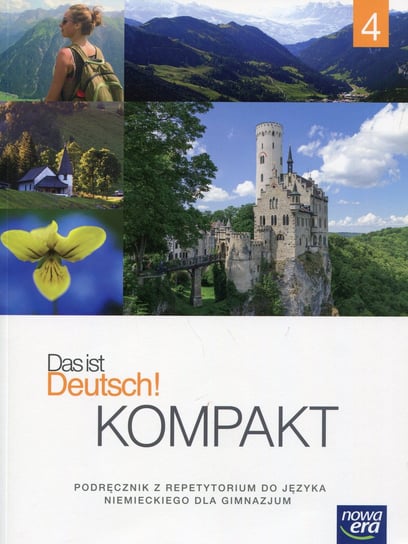 Das ist Deutsch! Kompakt 4. Język niemiecki. Podręcznik z repetytorium + CD. Gimnazjum Mróz-Dwornikowska Sylwia