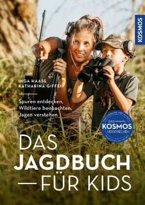 Das Jagdbuch für Kids Kosmos (Franckh-Kosmos)