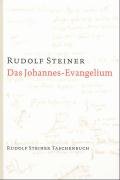 Das Johannes-Evangelium Steiner Rudolf