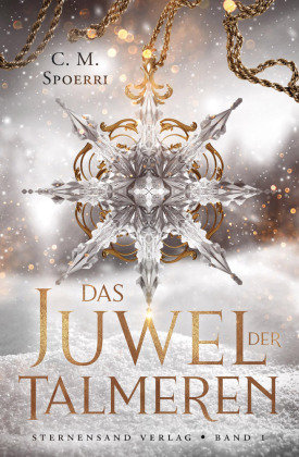 Das Juwel der Talmeren (Band 1) Sternensand Verlag