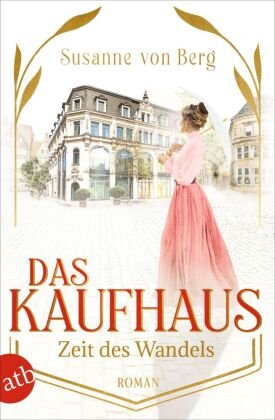 Das Kaufhaus - Zeit des Wandels Aufbau Taschenbuch Verlag