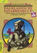 Das klassische Gitarrenbuch. Inkl. CD Schmidt Stephan