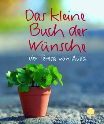 Das kleine Buch der Wünsche Avila Teresa