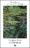 Das kleine Buch zur Schöpfung Bucken Eckart, Monet Claude