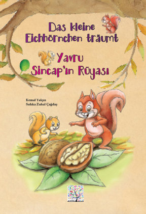 Das kleine Eichhörnchen träumt. Yavru Sincap'in Rüyasi Schulbuchverlag Anadolu