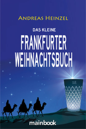 Das kleine Frankfurter Weihnachtsbuch mainbook Verlag