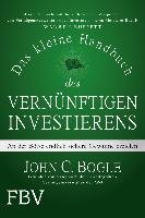 Das kleine Handbuch des vernünftigen Investierens Bogle John C.