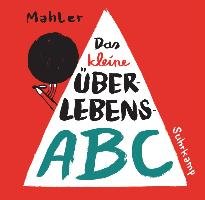 Das kleine Überlebens-ABC Mahler Nicolas