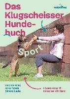 Das Klugscheisser-Hundebuch Sport Knies Melanie, Peters Anke, Laube Simone