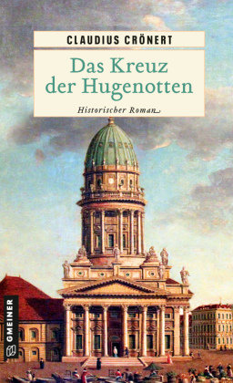 Das Kreuz der Hugenotten Gmeiner-Verlag