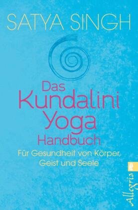 Das Kundalini-Yoga-Handbuch Ullstein TB