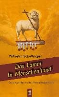 Das Lamm in Menschenhand Schallinger Wilhelm
