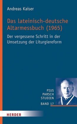 Das lateinisch-deutsche Altarmessbuch (1965) Herder, Freiburg