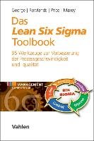 Das Lean Six Sigma Toolbook George Michael L., Rowlands David, Price Marc, Maxey John