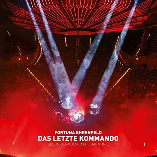 Das Letzte Kommando - Live In Der Philharmonie Fortuna Ehrenfeld