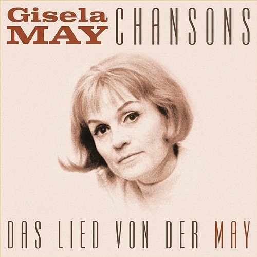 Das Lied von der May Gisela May