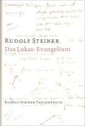 Das Lukas - Evangelium Steiner Rudolf