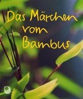 Das Märchen vom Bambus Eschbach Verlag Am