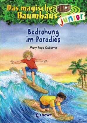 Das magische Baumhaus junior (Band 25) - Bedrohung im Paradies Loewe Verlag