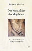 Das Manuskript der Magdalena Kenyon Tom, Sion Judi