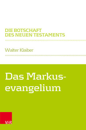Das Markusevangelium Vandenhoeck & Ruprecht