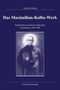 Das Maximilian-Kolbe-Werk Stempin Arkadiusz