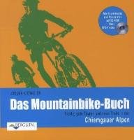 Das Mountainbike Buch Chiemgauer Alpen Kiermeier Jurgen