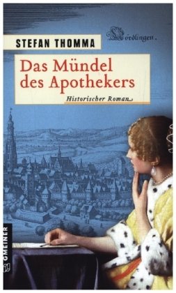 Das Mündel des Apothekers Gmeiner-Verlag