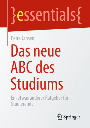 Das neue ABC des Studiums Springer, Berlin