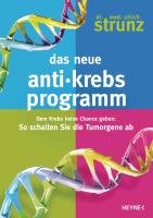 Das neue Anti-Krebs-Programm Strunz Ulrich