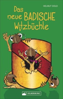 Das neue badische Witzbüchle Silberburg-Verlag
