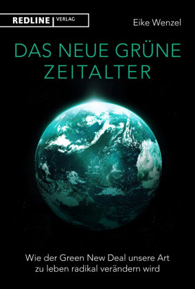 Das neue grüne Zeitalter Redline Verlag