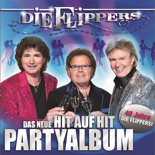Das neue Hit auf Hit Party Album Die Flippers