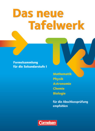 Das neue Tafelwerk 2011. Schülerbuch. Westliche Bundesländer Cornelsen Verlag Gmbh, Cornelsen Verlag
