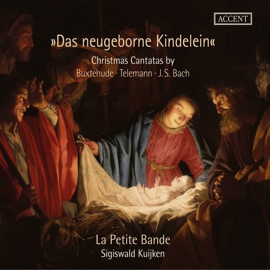 Das Neugeborne Kindelein - Christmas Cantatas La Petite Bande, Gschwend Anna, Napoli Lucia, Wagner Christian