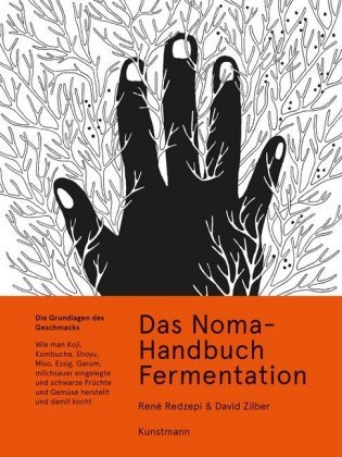 Das Noma-Handbuch Fermentation Verlag Antje Kunstmann