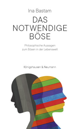 Das notwendige Böse Königshausen & Neumann