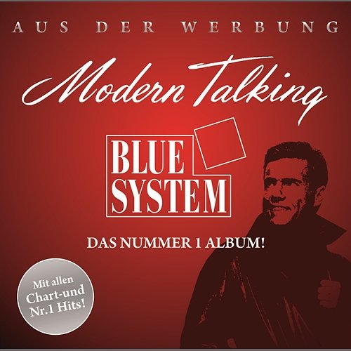 Das Nr. 1 Album Modern Talking, Blue System