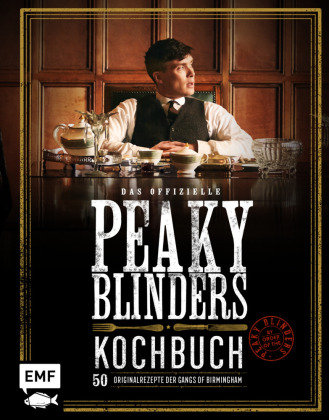 Das offizielle Peaky-Blinders-Kochbuch Edition Michael Fischer