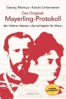 Das Original-Mayerling Protokoll Markus Georg, Unterreiner Katrin