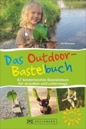 Das Outdoor-Bastelbuch Bruckmann