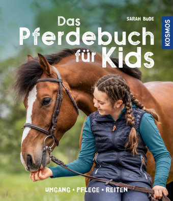Das Pferdebuch für Kids Kosmos (Franckh-Kosmos)
