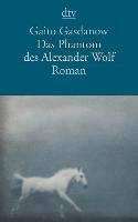 Das Phantom des Alexander Wolf Gasdanow Gaito